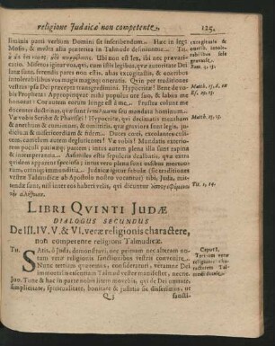 Dialogus Secundus. De III. IV. V. & VI. verae religionis charactere ...