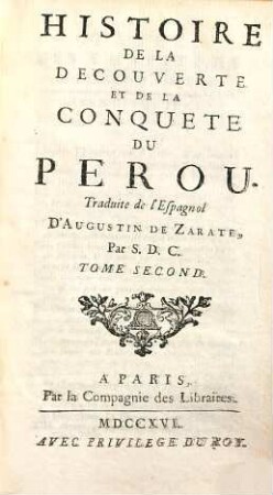 Histoire De La Découverte Et De La Conqueste Du Perou, 2