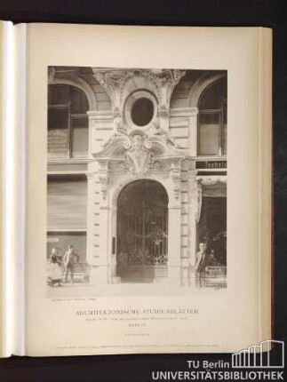 Architektonische Studienblätter. Serie III, No. 107. Wohn- und Geschäftshaus Kaiser Wilhelm-Strasse No. 48. Portal. Berlin.