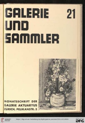 3. Jahrgang, Heft 21: Galerie und Sammler: Monatsschrift der Galerie Aktuaryus, Zürich