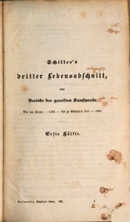 Schiller's Leben, Geistesentwickelung und Werke im Zusammenhang. 3
