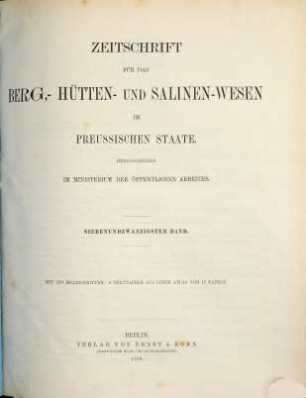 Zeitschrift für das Berg-, Hütten- und Salinenwesen im Deutschen Reich, 27. 1879