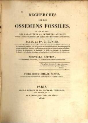 Recherches sur les ossemens fossiles, où l'on rétablit les caractères de plusieurs animaux dont les révolutions du globe ont détruit les espèces, 5,2