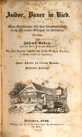 Isidor, Bauer in Ried : eine Geschichte für das Landvolk, wie auch für unsre Bürger in Städten; zwei Theile in einem Bande