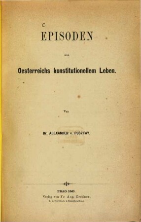 Episoden aus Oesterreichs constitutionellem Leben