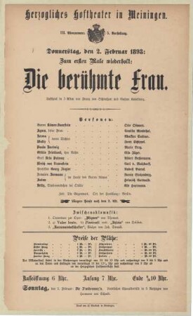 Theaterzettel zur Aufführung des Lustspiel "Die berühmte Frau. von Franz von Schönthan und Gustav Radelburg" in der Spielzeit 1892/93 des Herzoglichen Hoftheaters in Meiningen.