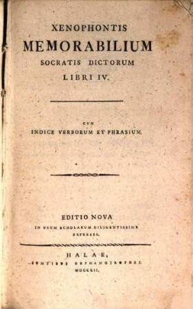 Xenophontis memorabilium Socratis dictorum libri quattuor : Cum indice verborum et phrasium