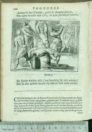 Aanmerkt hoe Firmius, gelyk de dwaaze dooren, Ons zijne kracht laat zien, en zyne sterkbeyd booren, De sterke wachte zich (hoe krachtig hy zich noeme) Dat in zijn groote kracht hy niet te zeer zich roeme.
