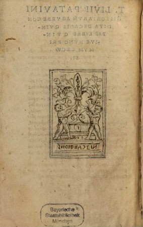 Titi Livii Patavini Decas ..., [4]. T. Livii Patavini Historiarvm Ab Vrbe Condita Decadis Qvintae Libri Qvinqve : Nvnc Primvm Excvsi