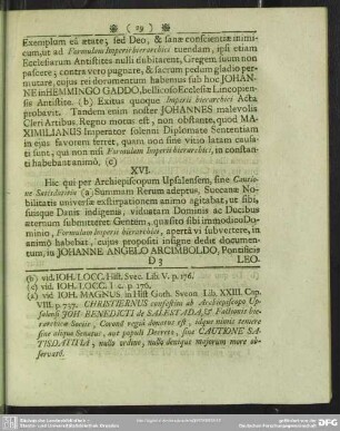 § XVI. Aevo recentiori, & quidem sub Christierno II.