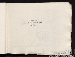Num.° 14. Colonne Trajane dans l' état actuel. Vol. XXII.