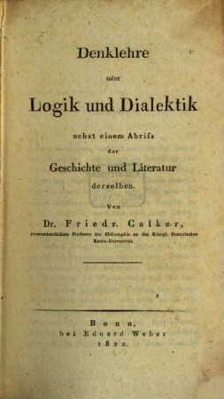 Denklehre : oder Logik und Dialektik ...