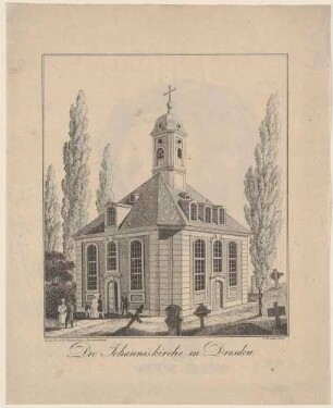 Die zweite Johanniskirche (Böhmische Kirche) in Dresden (Abriss 1861 für Johann-Georgen-Allee, heute Lingnerallee) auf dem Johanniskirchhof, aus der Zeitschrift Dresdner Stadt- und Landbote für das Königreich Sachsen
