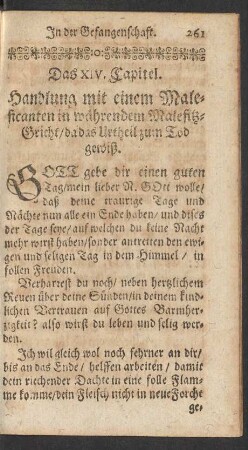 Das XIV. Capitel. Handlung mit einem Maleficanten in währendem Malefitz-Gericht/ da das Urtheil zum Tod gewiß.