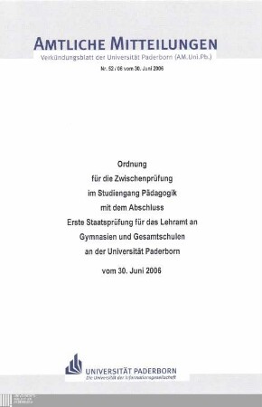 Ordnung für die Zwischenprüfung im Studiengang Pädagogik mit dem Abschluss Erste Staatsprüfung für das Lehramt an Gymnasien und Gesamtschulen an der Universität Paderborn : vom 30. Juni 2006