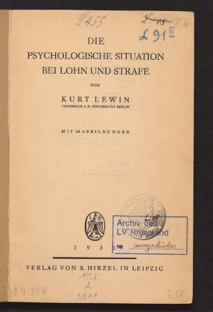 Die psychologische Situation bei Lohn und Strafe : mit 30 Abb.