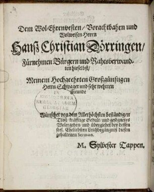 Dem Wol-Ehrenvesten [...] Hans Christian Dörringen/ [...].