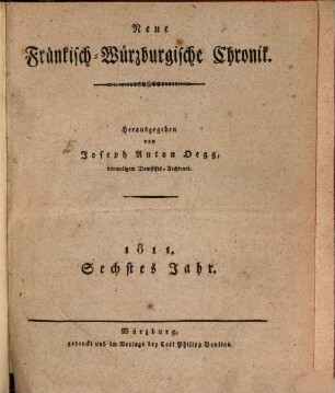 Neue fränkisch-würzburgische Chronik. 6. 1811