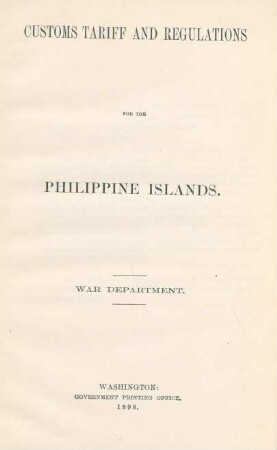 1898: Customs tariff and regulations for the Philippine Islands