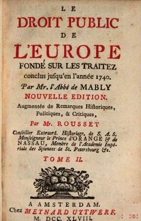 Le Droit Public De L'Europe Fondé Sur Les Traitez conclus jusqu'en l'année 1740., 2