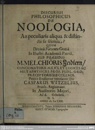 Discursus philosophicus de noologia, an peculiaris aliqua et distincta sit scientia