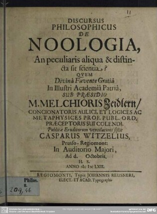 Discursus philosophicus de noologia, an peculiaris aliqua et distincta sit scientia