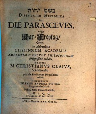 Disputatio Historica De Die Parasceues, vulgo Kar-Freytag