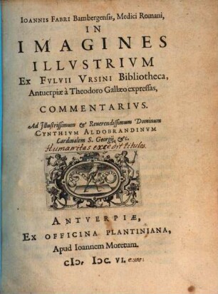 In Imagines Illustrium ex Fulvii Ursini Bibliotheca, Antverpiae a Theodoro Gallaeo expressas, Commentarius