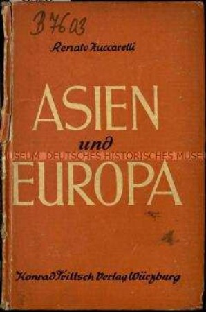 Italienische Abhandlung über die Beziehungen zwischen Asien und Europa in deutscher Übersetzung
