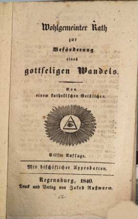 Wohlgemeinter Rath zur Beförderung eines gottseligen Wandels