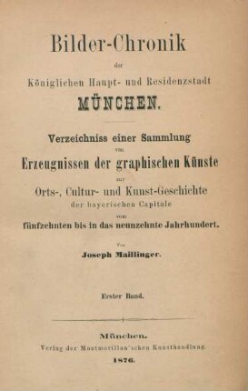 Band 1: Bilder-Chronik der Königlichen Haupt- und Residenzstadt München