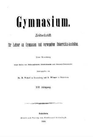 16: Gymnasium : Zeitschrift für Lehrer an Gymnasien und verwandten Unterrichtsanstalten - 16.1898