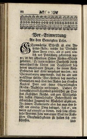 Vor-Erinnerung An den geneigten Leser. - Durchlauchtigster Printz, ... Meine Zuhörer!