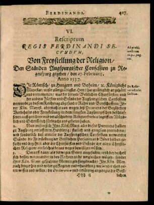 VI. Rescriptum Regis Ferdinandi Secundum, Von Freystellung der Religion/ Den Ständen Augspurgischer Confession zu Regenspurg ...
