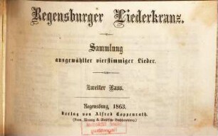 Regensburger Liederkranz : Sammlung ausgewählter vierstimmiger Lieder. [4], Zweiter Bass