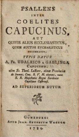 Psallens Inter Coelites Capucinus, Aut Quivis Alius Ecclesiasticus, Quem Auctor Evcharisticus Delineavit
