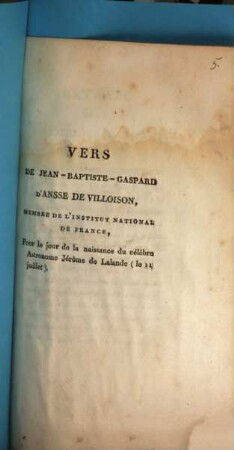Vers de Jean Baptiste Gaspard d'Ansse de Villoison ... pour le jour de la naissance du célèbre Astronome Jérôme de Lalande : le 11 juillet
