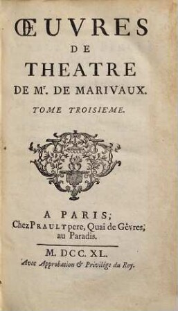 Oeuvres De Theatre De Mr. De Marivaux, 3