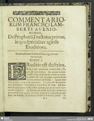 Commentariorum Francisci Lamberti Avenionensis, De Prophetia Tractatus primus, in quo specialiter agit de Eruditione