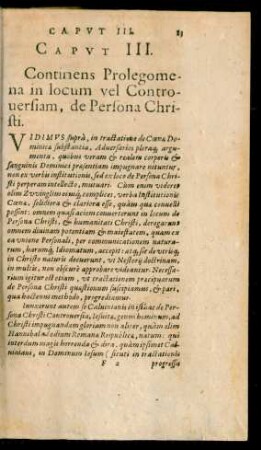 Caput III. Continens Prolegomena in locum vel Controversiam, de Persona Christi.