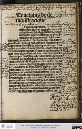 [R]estat nunc dicere de demonstratione cum enim scientia sit habitus conclusionis per demonstrationem acquisitus ex ipsius speculatione est sciendum quid sit scientia...