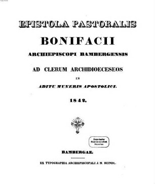 Epistola Pastoralis Bonifacii archiepiscopi Bambergensis ad clerum archidioeceseos in aditu muneris apostolici