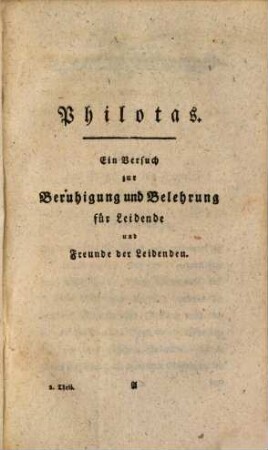 Philotas : Ein Versuch zur Beruhigung und Belehrung für Leidende und Freunde der Leidenden. Zweyter Theil