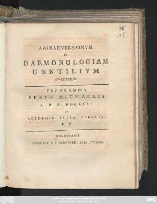 Animadversionvm In Daemonologiam Gentilivm Specimen : Programma Festo Michaelis A. R. S. MDCCLXI. In Academia Ivlia Carolina P. P.