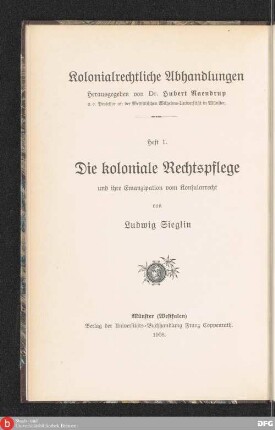 Die koloniale Rechtspflege und ihre Emanzipation vom Konsularrecht