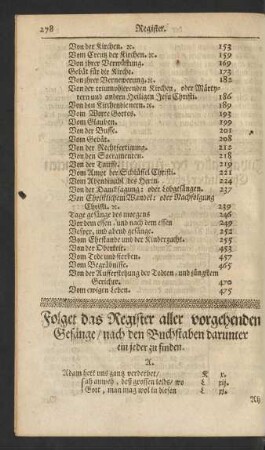 Folget das Register aller vorgehenden Gesänge/ nach den Buchstaben darunter ein jeder zu finden.