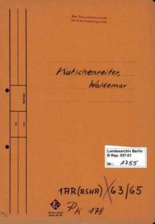 Personenheft Waldemar Kutschenreiter (*16.06.1909, + 1952 Todeserklärung), Amtsgehilfe