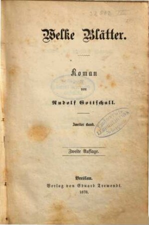 Welke Blätter : Roman von Rudolf Gottschall. 2