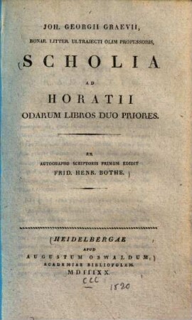 Joh. Georgii Graevii Scholia ad Horatii odarum libros duos priores