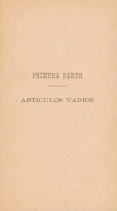 Primera parte. Artículos varios